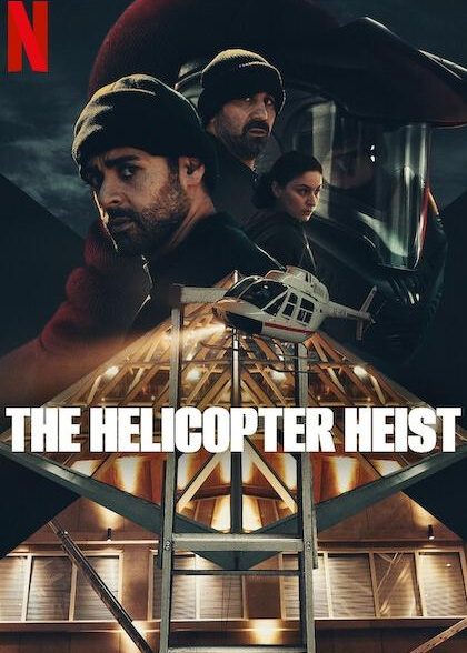 The Helicopter Heist | دزدی هلیکوپتر